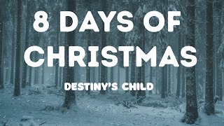 Destiny’s Child - 8 Days of Christmas