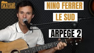 Le Sud - Nino Ferrer (Arpy¨ge 2) / Tuto Guitare / Accords &amp; Paroles