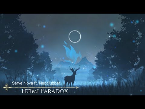 Serge Nova - Fermi Paradox | ft. Neoclubber [Phoenix Music]