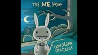 Take Me Home (Emmon Remix) - Don Juan Dracula
