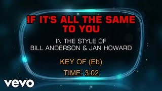 Bill Anderson And Jan Howard - If It's All The Same To You (Karaoke)
