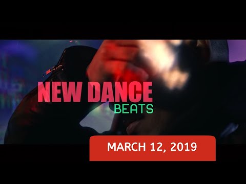 NEW DANCE BEATS EP. 1 - March 12, 2019