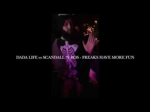 Dada Life - Freaks Have More Fun (Scandall 'n Ros Remix) #FREAKSHAVEMOREFUN