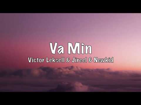 Victor Leksell - Va min (Official Lyrics) Ft. Jireel & Newkid