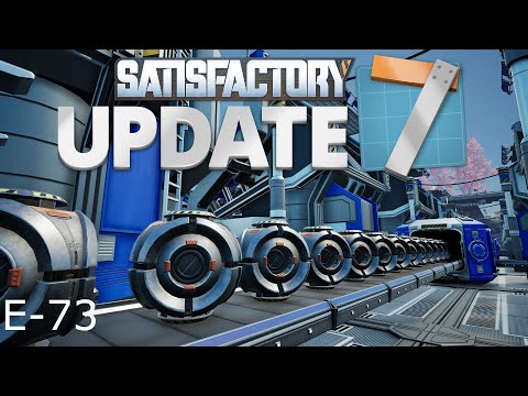 Satisfactory Update 7 E-73, Adaptive Control Units for Project 12 of 4