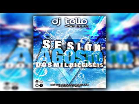 19. Dj Tello - Sesion Agosto 2016