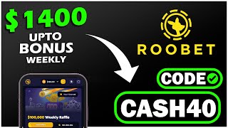 🔥 ROOBET PROMO CODE: CASH40 – Get UP TO $1400 + 20% Weekly Cashback! 💰🚀