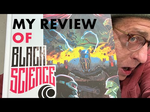 My Review of Black Science, Volume 1 by Rick Remender and Matteo Scalera!
