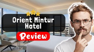 Orient Mintur Hotel Istanbul Review - The Good, The Bad, and The Ugly
