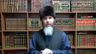 Муфтий Чеченской Республики поздравил мусульман с окончанием священного месяца Рамадан