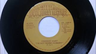 I&#39;m Not Going Hungry , Freddie Hart , 1987
