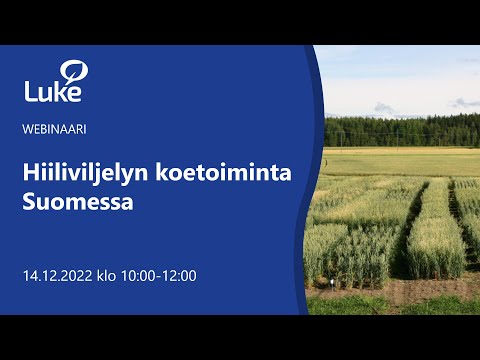 , title : 'Hiiliviljelyn koetoiminta Suomessa -webinaari'