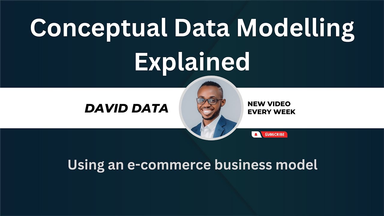 Conceptual Data Modelling Explained | Using an e-commerce business