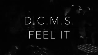 D.C.M.S. - Feel It (Original Mix)