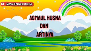 Download lagu Lagu Asmaul Husna beserta Artinya/ Terjemahan nya mp3