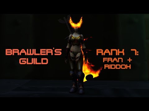 WoW BfA 8.1.5 Brawler's Guild - Rank 7 - Fran and Riddoh