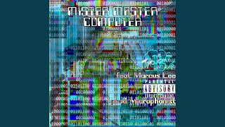 Mister Master Computer Music Video