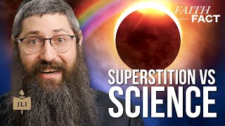 Are Rainbows & Eclipses Messages from G-d? | Faith Meets Fact EP. 5