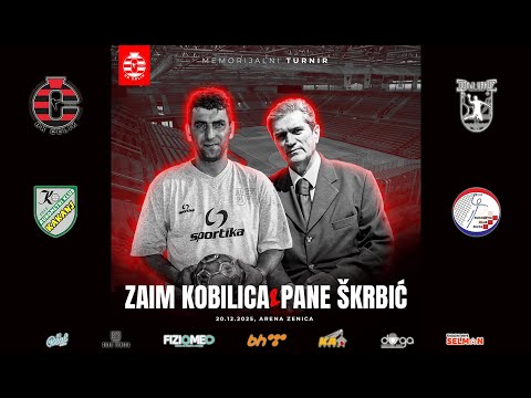 Memorijalni turnir "Zaim Kobilica & Pane Škrbić"