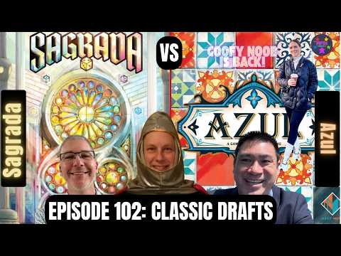 Episode 102: Classic Drafts: Azul vs Sagrada