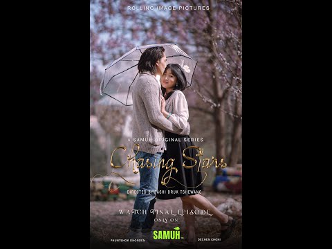 Chasing Stars, OST , Tshagay Malang, Sangay T Yonten, N C Waves