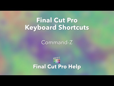 Final Cut Pro | Keyboard Shortcuts | Command-Z