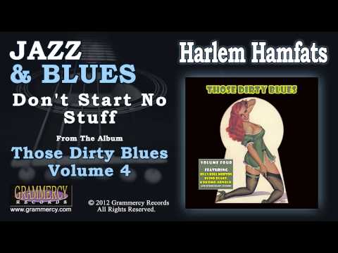 Harlem Hamfats - Don't Start No Stuff