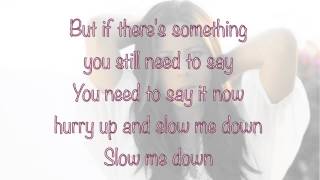 Slow me down - Sara Evans - Lyrics