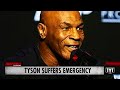 Mike Tyson Suffers Medical Emergency Before Bout With Jake Paul