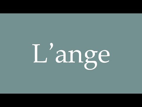 How to pronounce ''L'ange'' in French