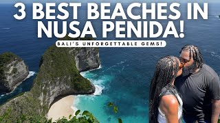 Experience Nusa Penida's Most Breathtaking Beaches