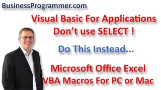 Excel VBA Range - Avoid Select, You will be glad you did