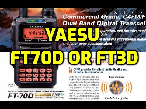 Yaesu FT70D OR FT3D  ?
