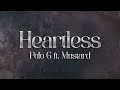 Polo G Heartless Ft Mustard Lyrics
