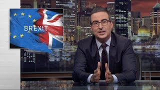 Brexit III: Last Week Tonight with John Oliver (HBO)