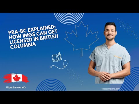 PRA-BC Explained: How IMGs Can Get Licensed in British Columbia
