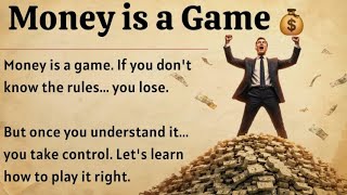 Master The Money Game | Build Wealth Step by Step | Graded Reader | Improve Your English Fluency ✅️