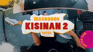 Download lagu MASDDDHO -  KISINAN 2 // Boncek AR cover mp3 Download lagu MASDDDHO -  KISINAN 2 // Boncek AR cover mp3