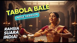 Download lagu 💫TABOLA BALE - INDIA BOLLYWOOD Version🔥 Viral 2025 ~   mp3