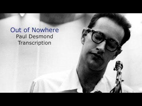 Out of Nowhere-Paul's Desmond's (Eb) Solo Transcription. Transcribed by Carles Margarit