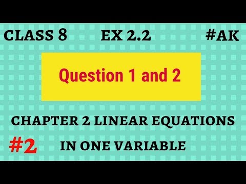 #2 Ex 2.2 class 8 maths Q1, Q2 Linear equations in one variable By akstudy 1024 Video