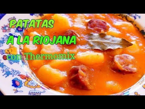 Cómo hacer PATATAS A LA RIOJANA  [Guiso con chorizo en Thermomix]