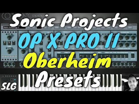 Sonic Projects | OP X PRO II | Oberheim Presets