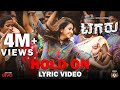 Tagaru Hold On Lyric Video Shiva Rajkumar Manvitha Charanraj Yograj Bhat