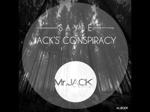 Sayle - Jack's Conspiracy - Original Mix (Mr. Jack Recordings)