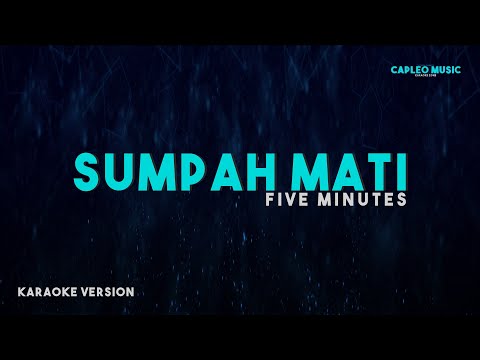 Five Minutes – Sumpah Mati (Karaoke Version)