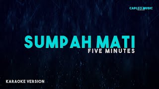 Download lagu Five Minutes Sumpah Mati... mp3