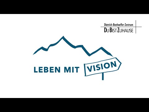 Leben mit Vision - Vorstellung der Aktion