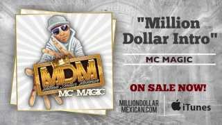 MC MAGIC - Million Dollar Intro
