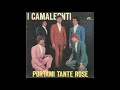 - I CAMALEONTI - PORTAMI TANTE ROSE –  ( - KANSAS  DMK 008 – 1967 - ) - FULL ALBUM